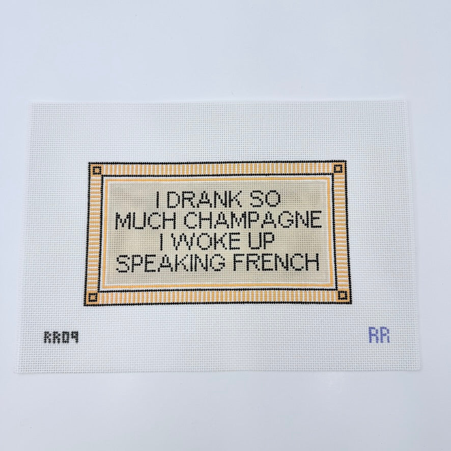 I Drank So Much Champagne Canvas - KC Needlepoint