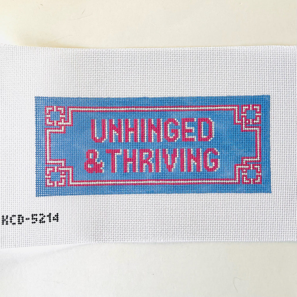Unhinged and Thriving Canvas - KC Needlepoint