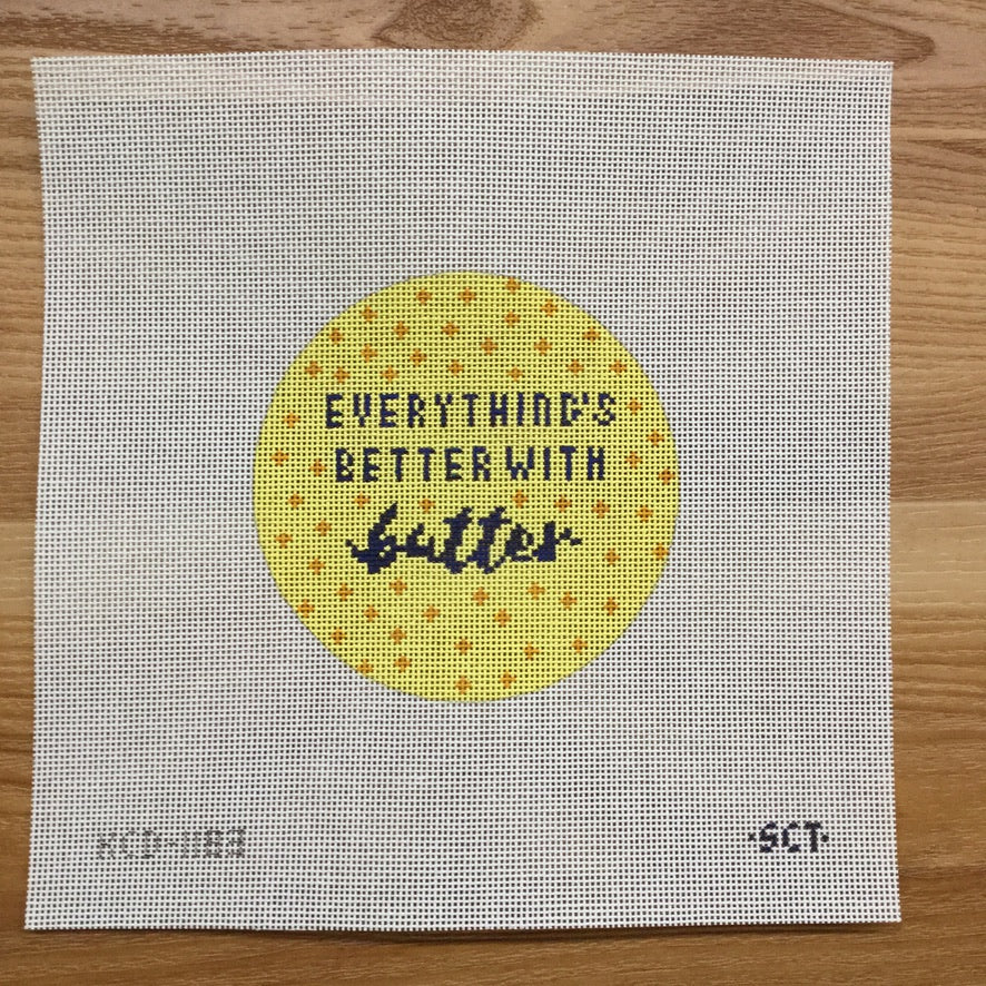 Everything's Better with Butter Round Canvas - needlepoint