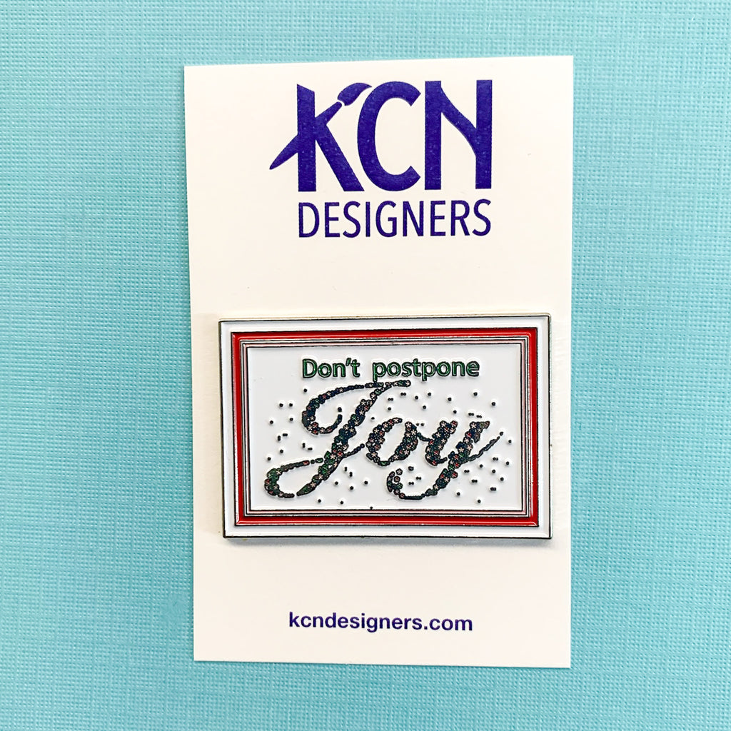 Don't Postpone Joy Magnet - KC Needlepoint