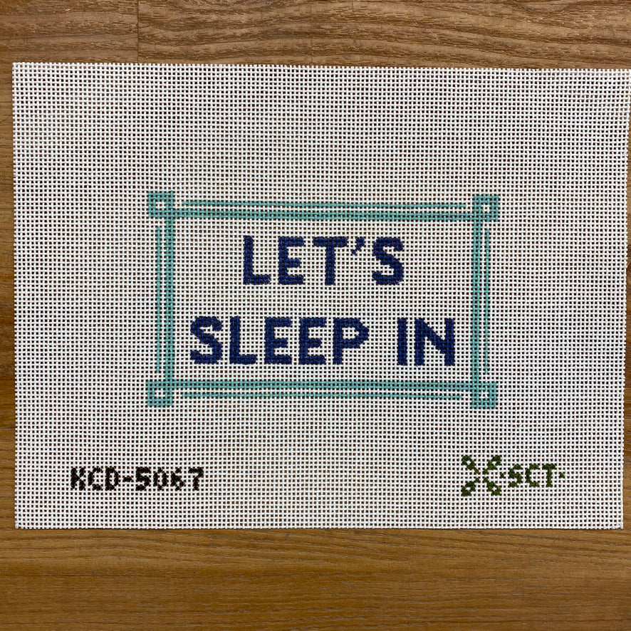Let's Sleep In Canvas - KC Needlepoint