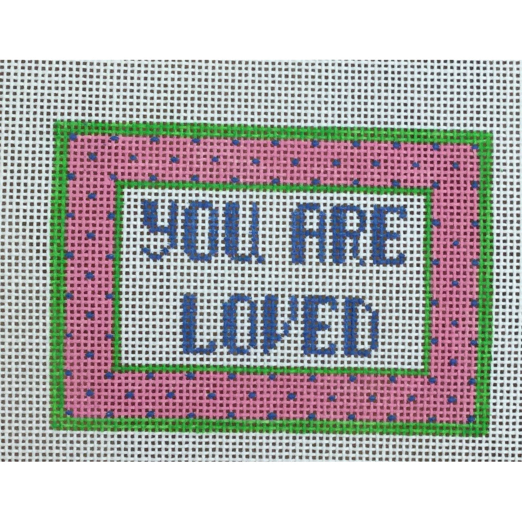 You Are Loved Canvas - KC Needlepoint