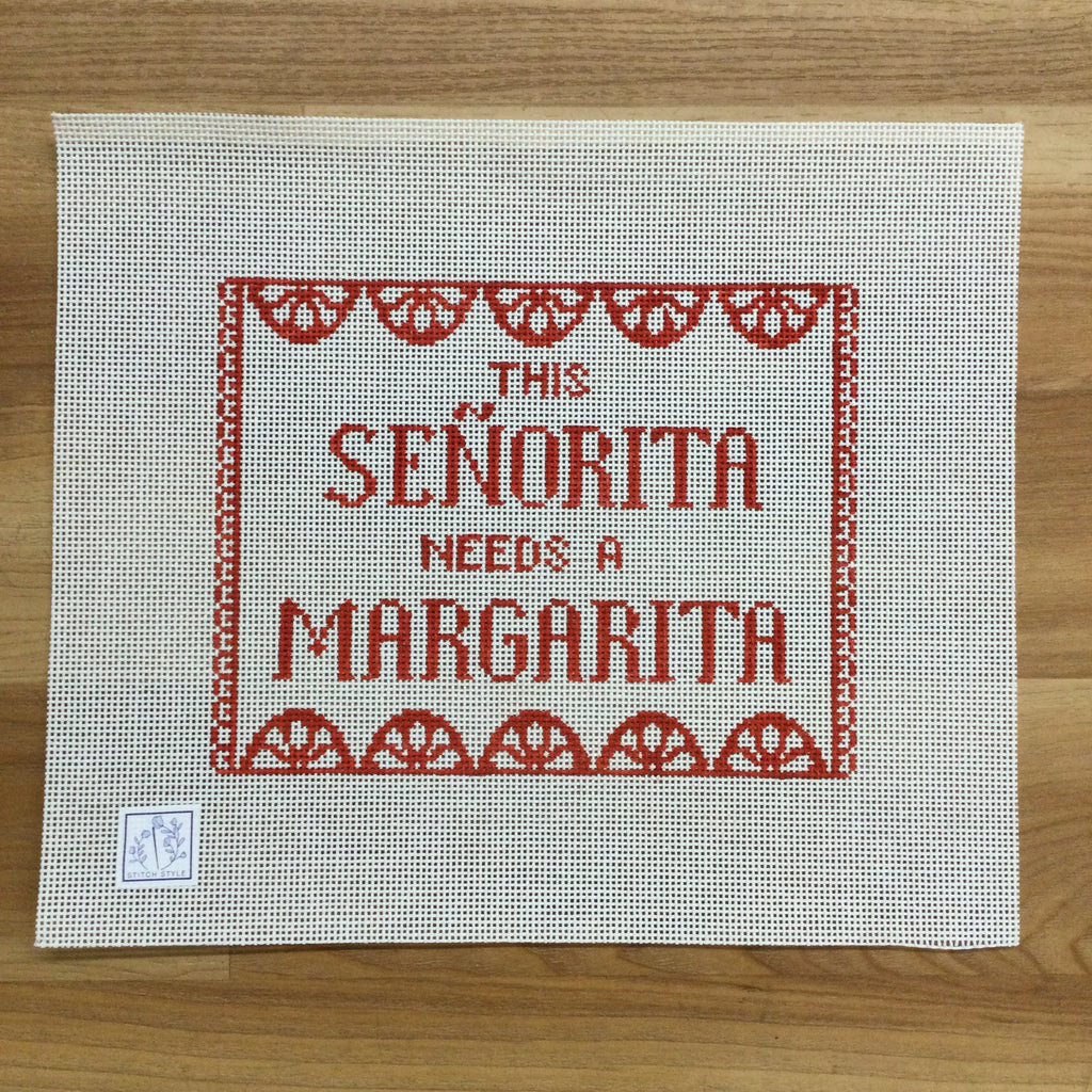 This Senorita Needs A Margarita Canvas - KC Needlepoint