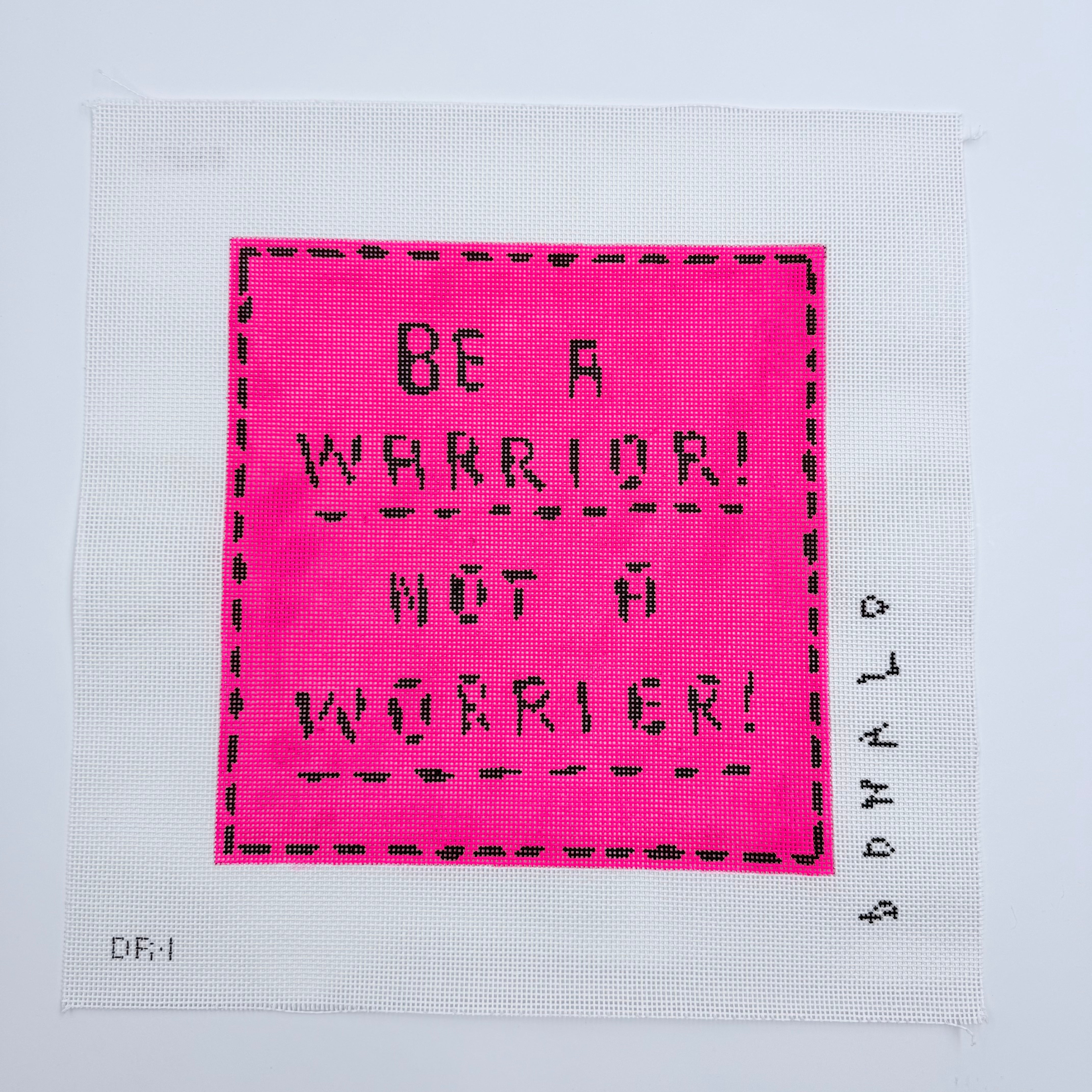 Be a Warrior! Not a Worrier! Needlepoint Canvas - KC Needlepoint