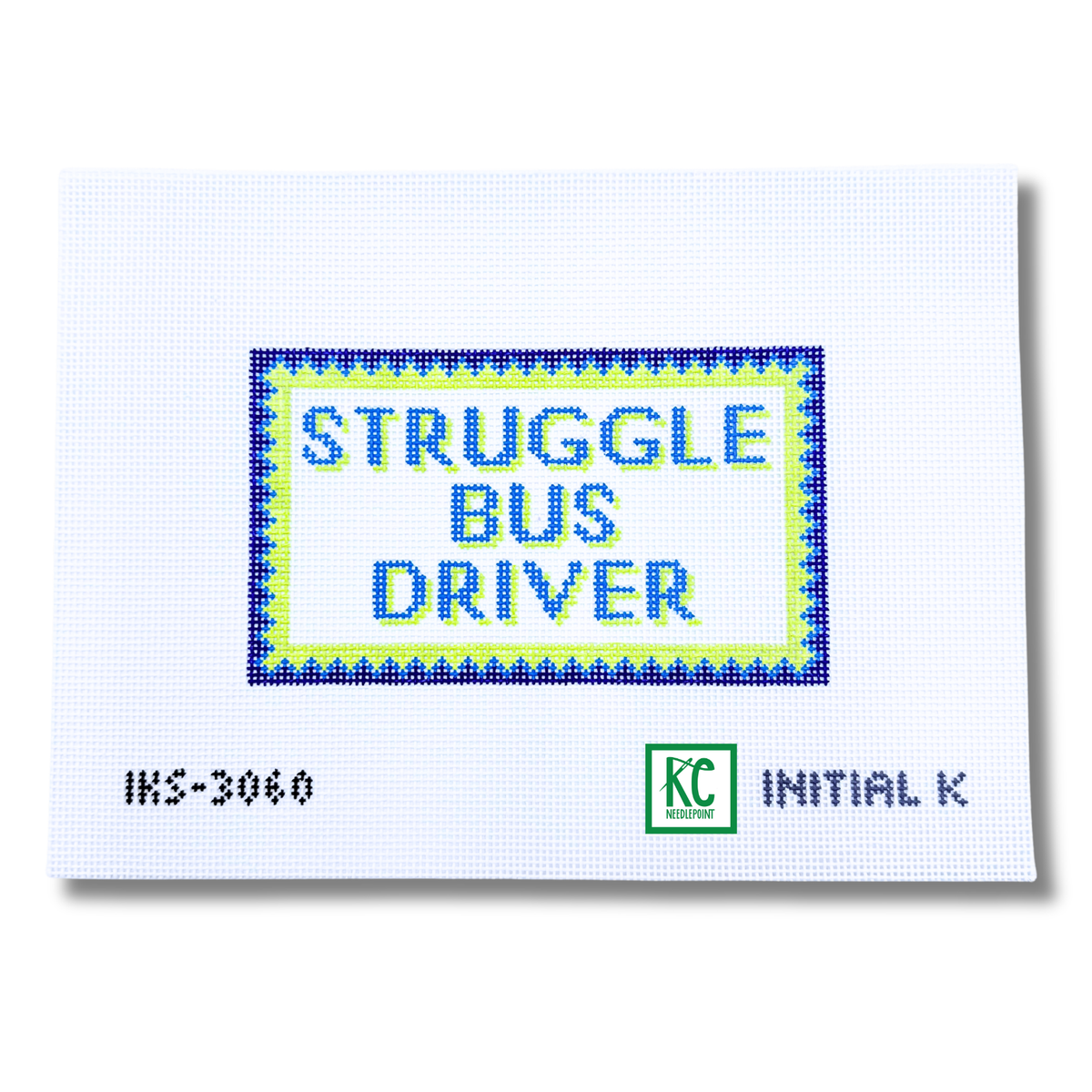 Struggle Bus Driver Canvas - KC Needlepoint