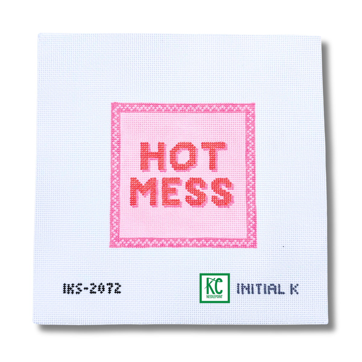 Hot Mess Square Canvas - KC Needlepoint