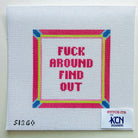 Fuck Around and Find Out Canvas - KC Needlepoint