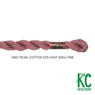 DMC 5 Pearl Cotton 223 Light Shell Pink - KC Needlepoint