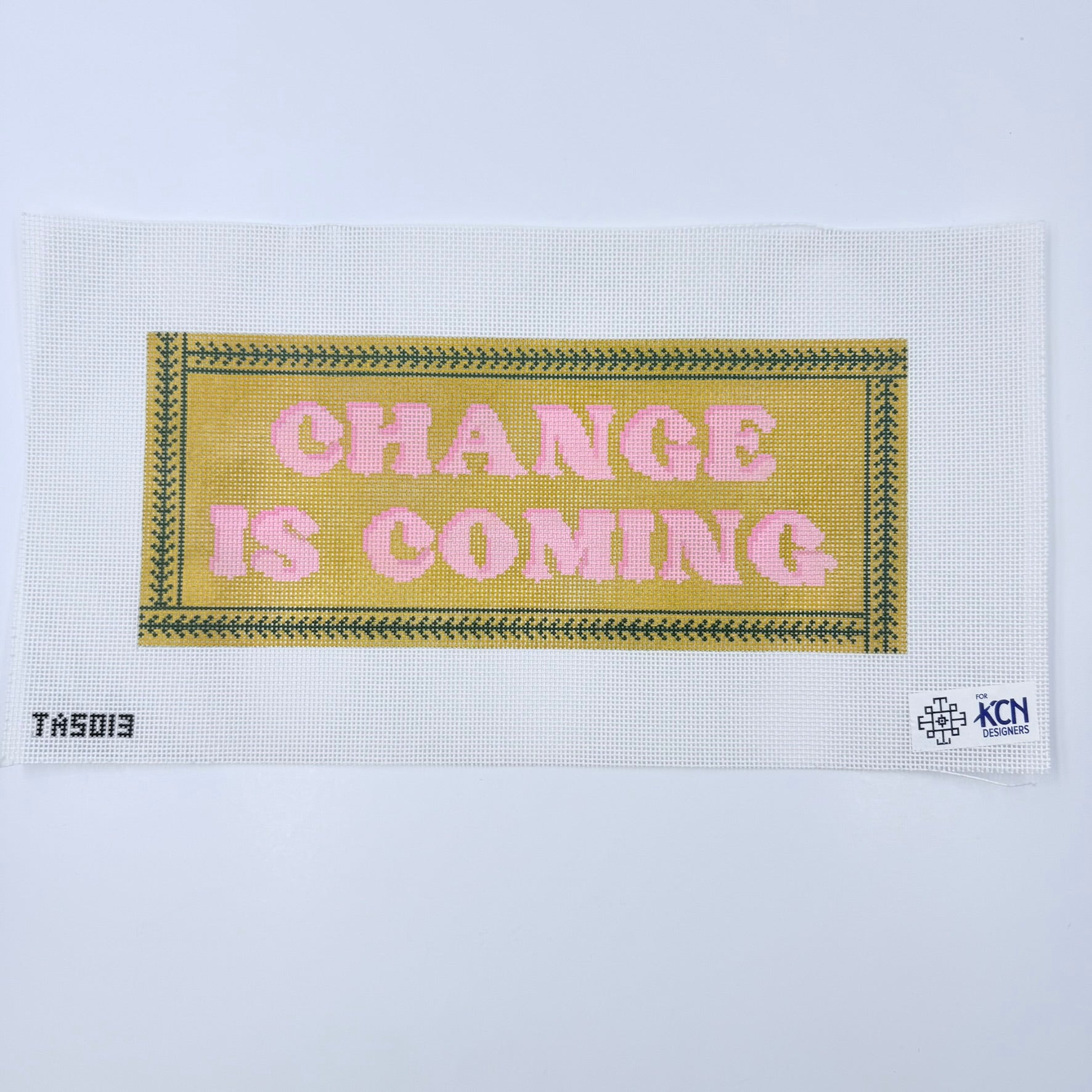 Change Is Coming Canvas - KC Needlepoint