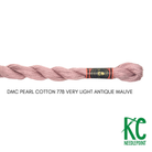 DMC 5 Pearl Cotton 778 Very Light Antique Mauve - KC Needlepoint
