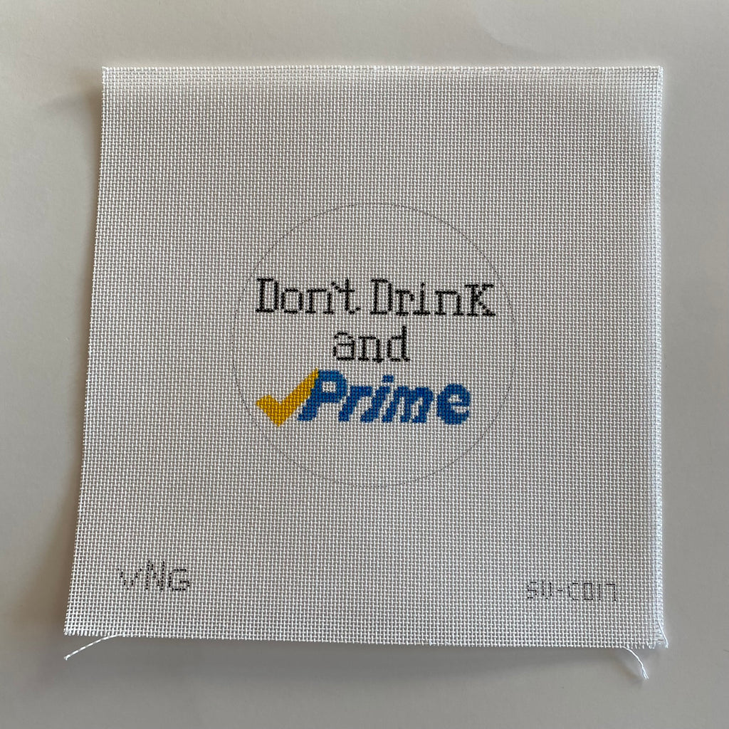 Don't Drink and Prime Canvas - KC Needlepoint