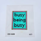 Busy Being Busy - KC Needlepoint