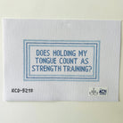 Holding My Tongue Canvas - KC Needlepoint