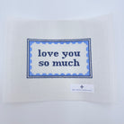 love you so much blue canvas - KC Needlepoint