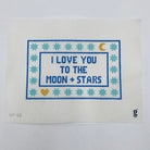 I Love You to the Moon and Stars Canvas - KC Needlepoint