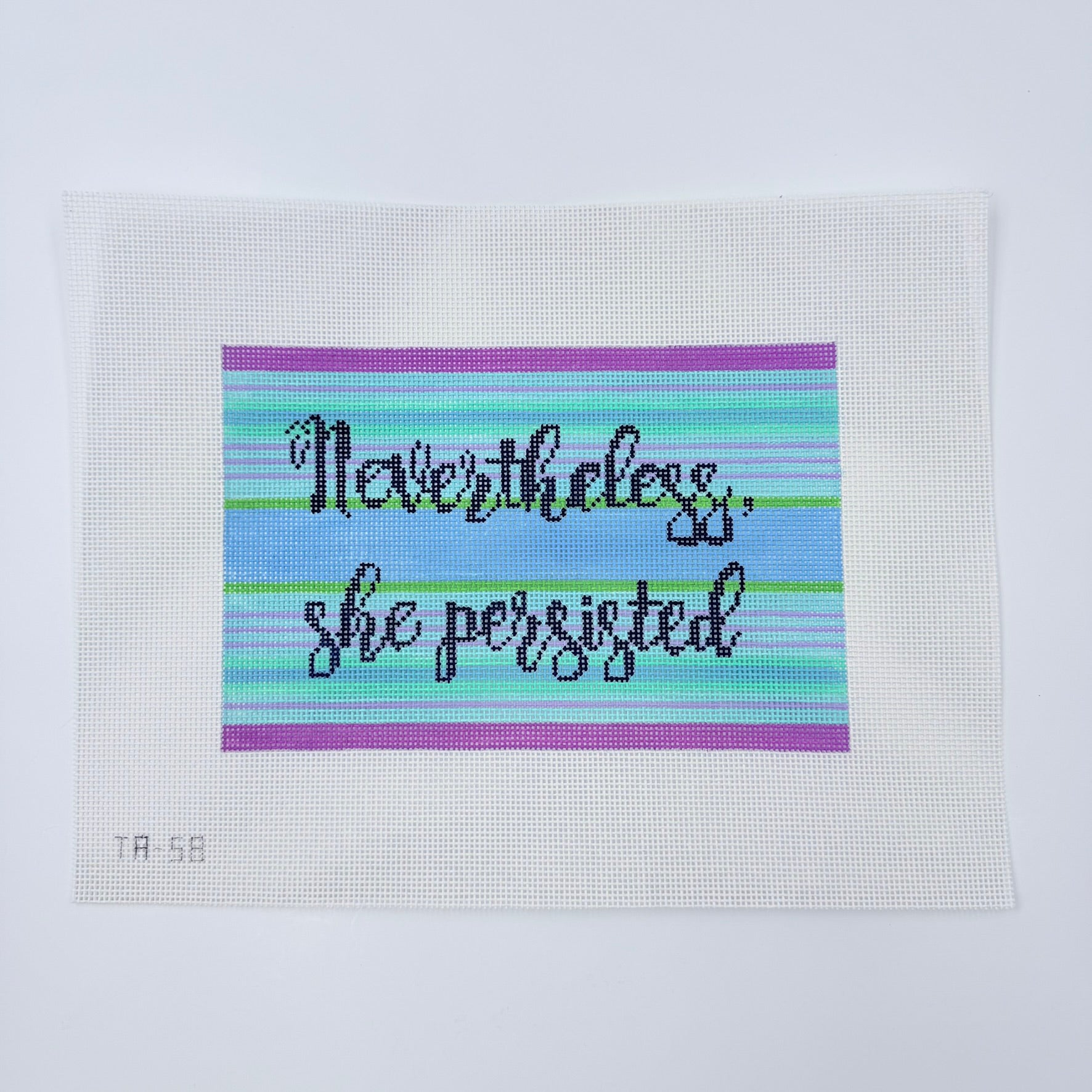 Nevertheless, She Persisted Canvas - KC Needlepoint
