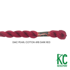DMC 5 Pearl Cotton 498</br>Dark Red - KC Needlepoint