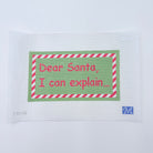 Dear Santa, I Can Explain... Canvas - KC Needlepoint