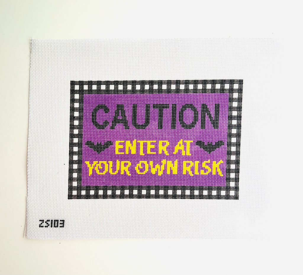 Enter at Your Own Risk Canvas - KC Needlepoint
