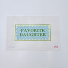 Favorite Daughter Canvas - KC Needlepoint