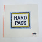 Hard Pass Canvas - KC Needlepoint