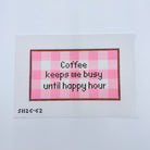 Coffee keeps me busy until happy hour Canvas - KC Needlepoint