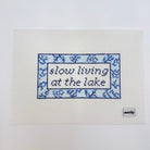 Slow Living at the Lake Canvas - KC Needlepoint
