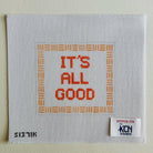 It's All Good Canvas - KC Needlepoint