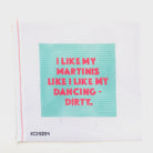 I Like My Martinis Canvas - KC Needlepoint