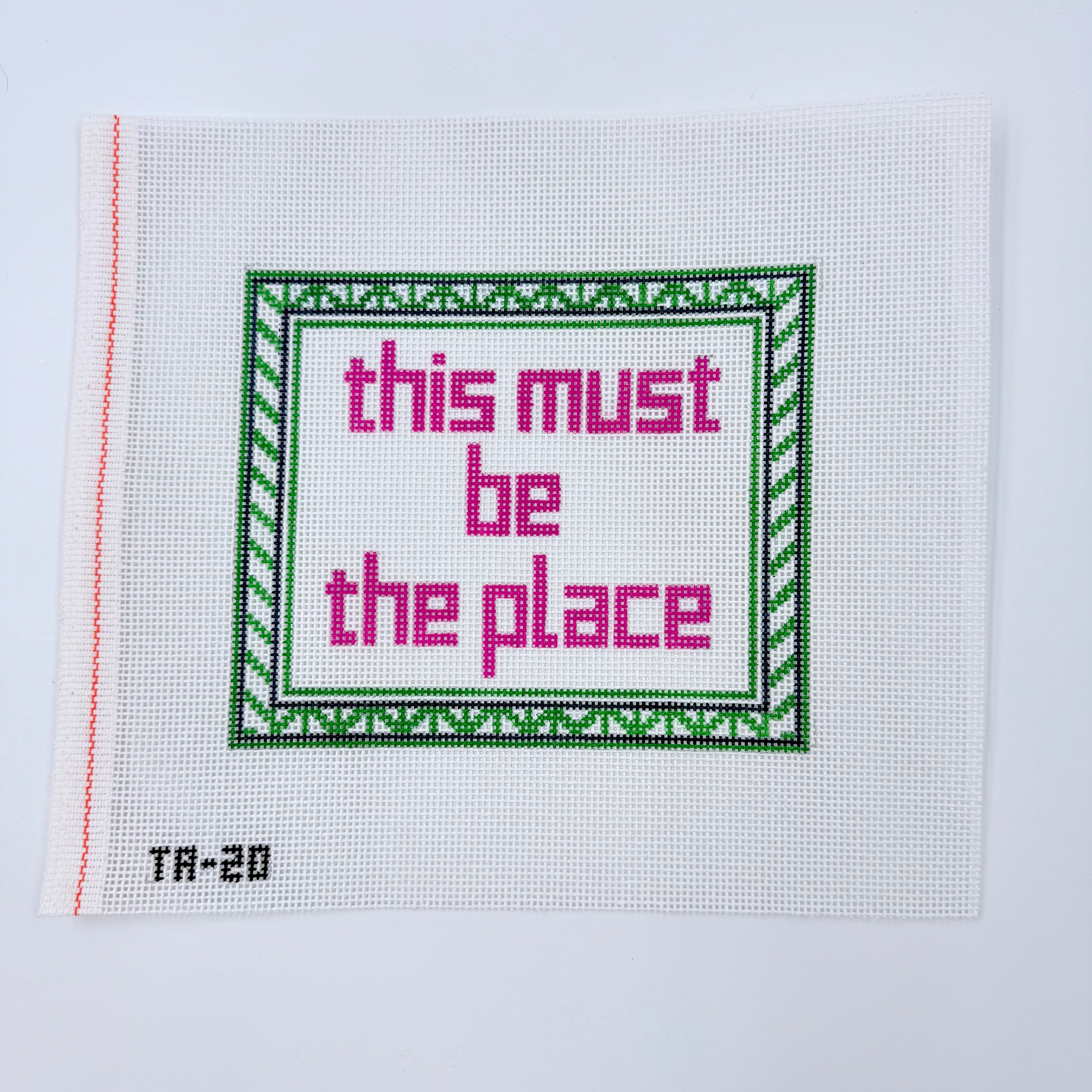 This Must Be the Place Needlepoint Canvas - KC Needlepoint