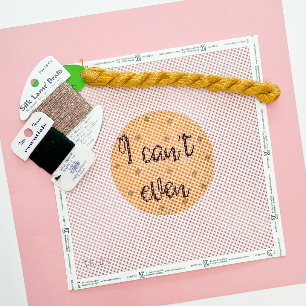 I Can't Even Kit - KC Needlepoint