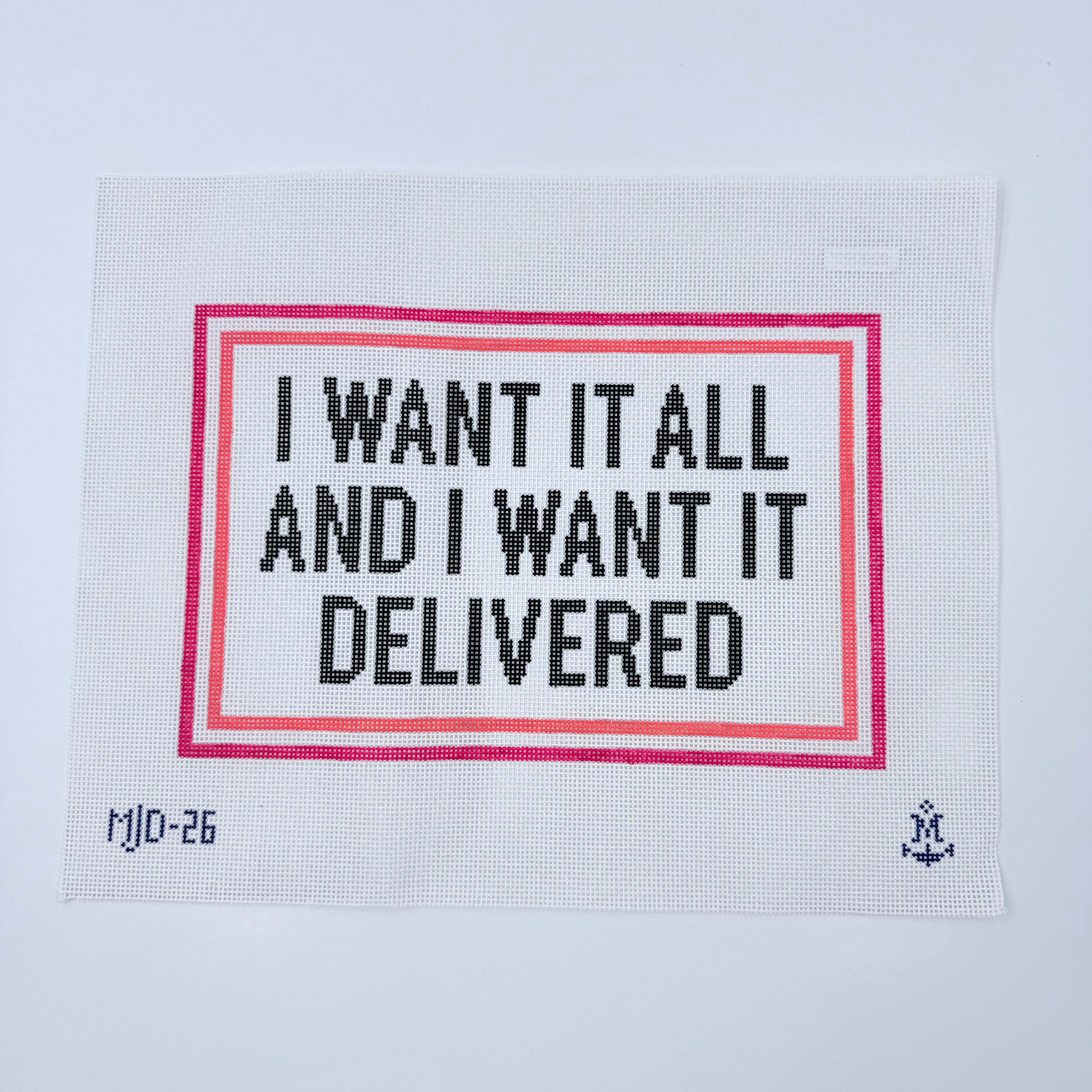 I Want It All... Canvas - KC Needlepoint