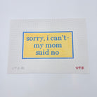 sorry, I can't - my mom said no Canvas - KC Needlepoint