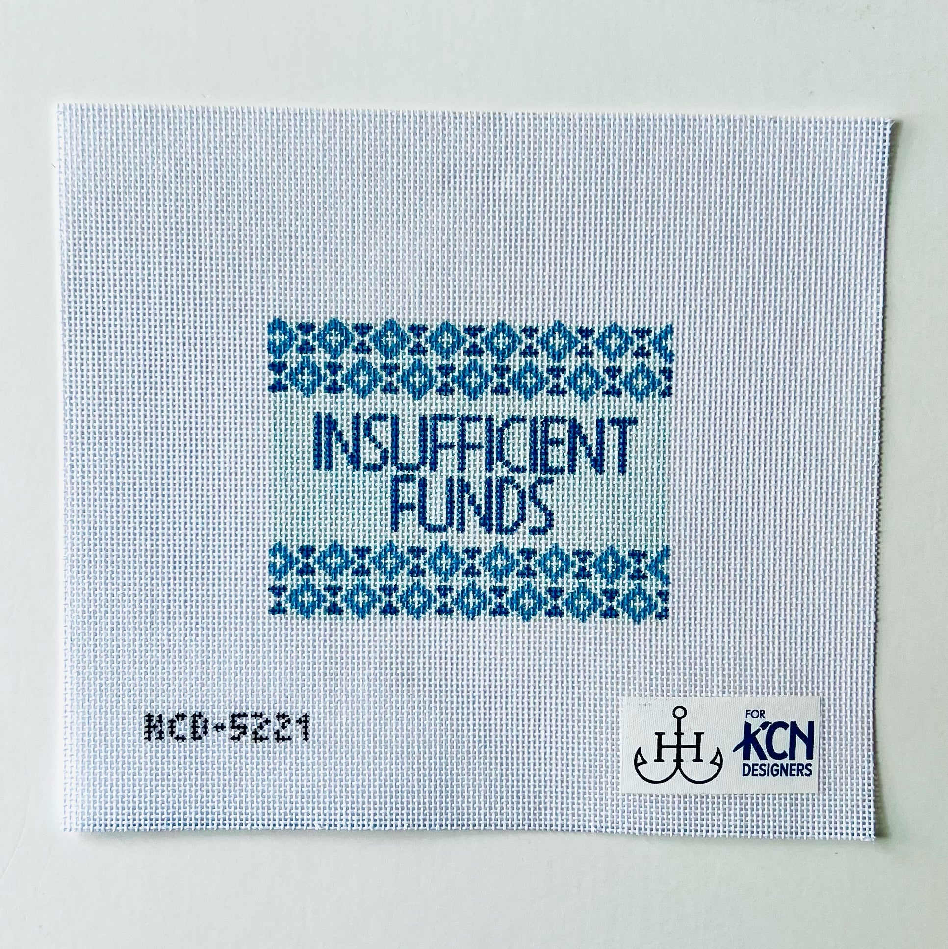 Insufficient Funds Canvas - KC Needlepoint