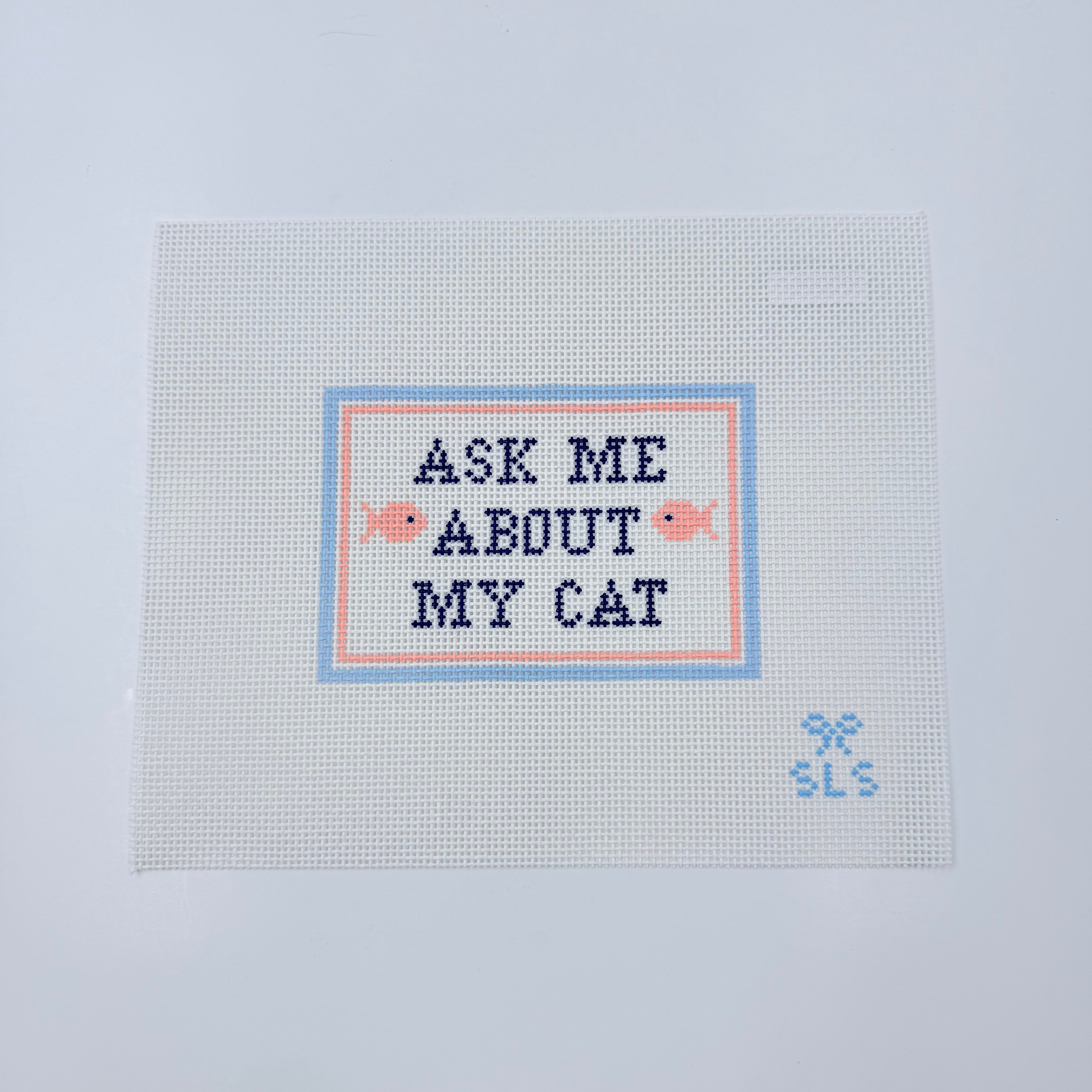 Ask Me About My Cat Canvas - KC Needlepoint