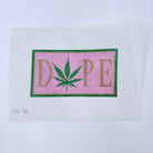 Dope Needlepoint Canvas - KC Needlepoint