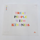 Treat People with Kindness Canvas - KC Needlepoint