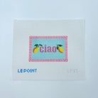 ciao Needlepoint Canvas - KC Needlepoint