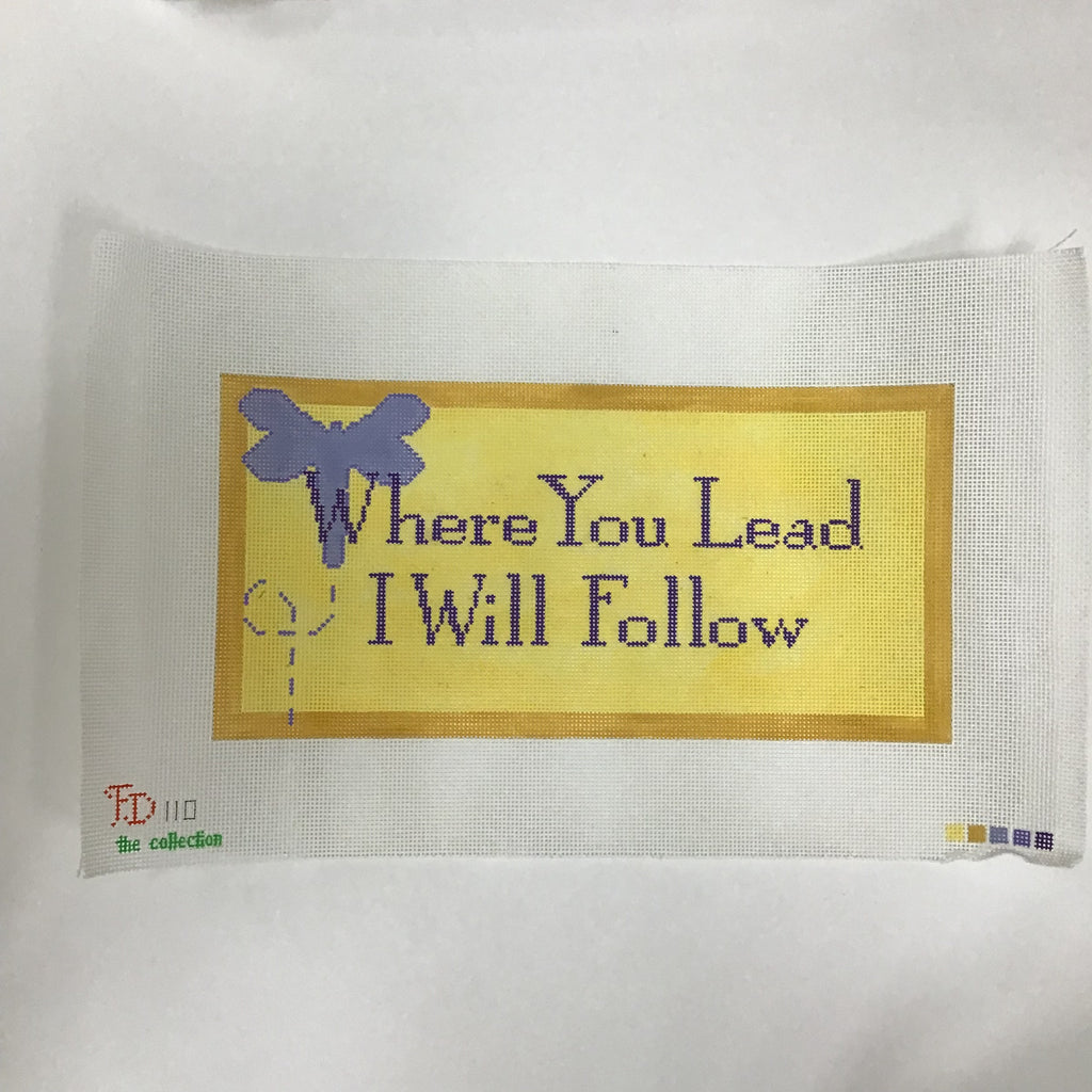 Where You Lead I Will Follow Canvas - KC Needlepoint