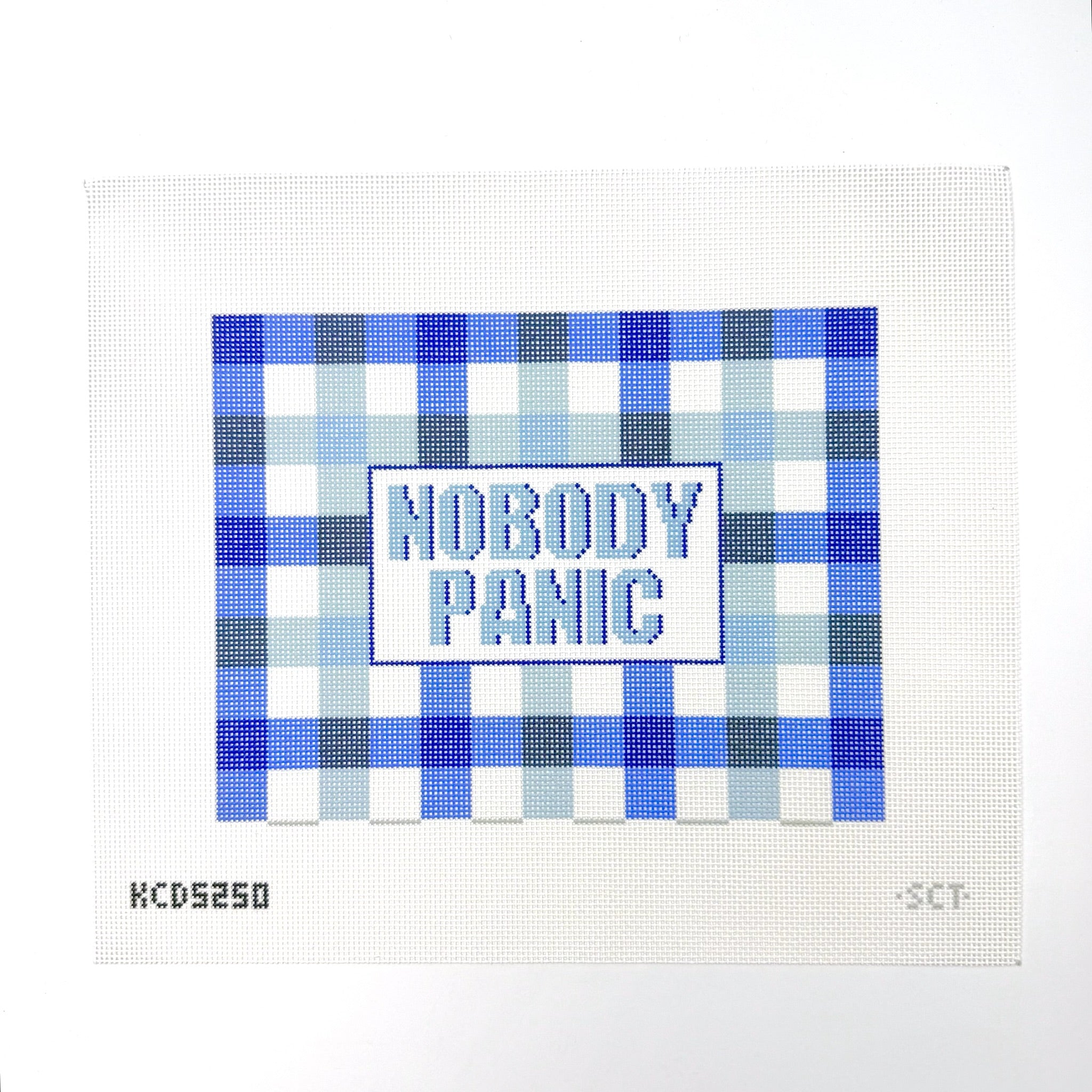 Nobody Panic - Blue Needlepoint Canvas - KC Needlepoint