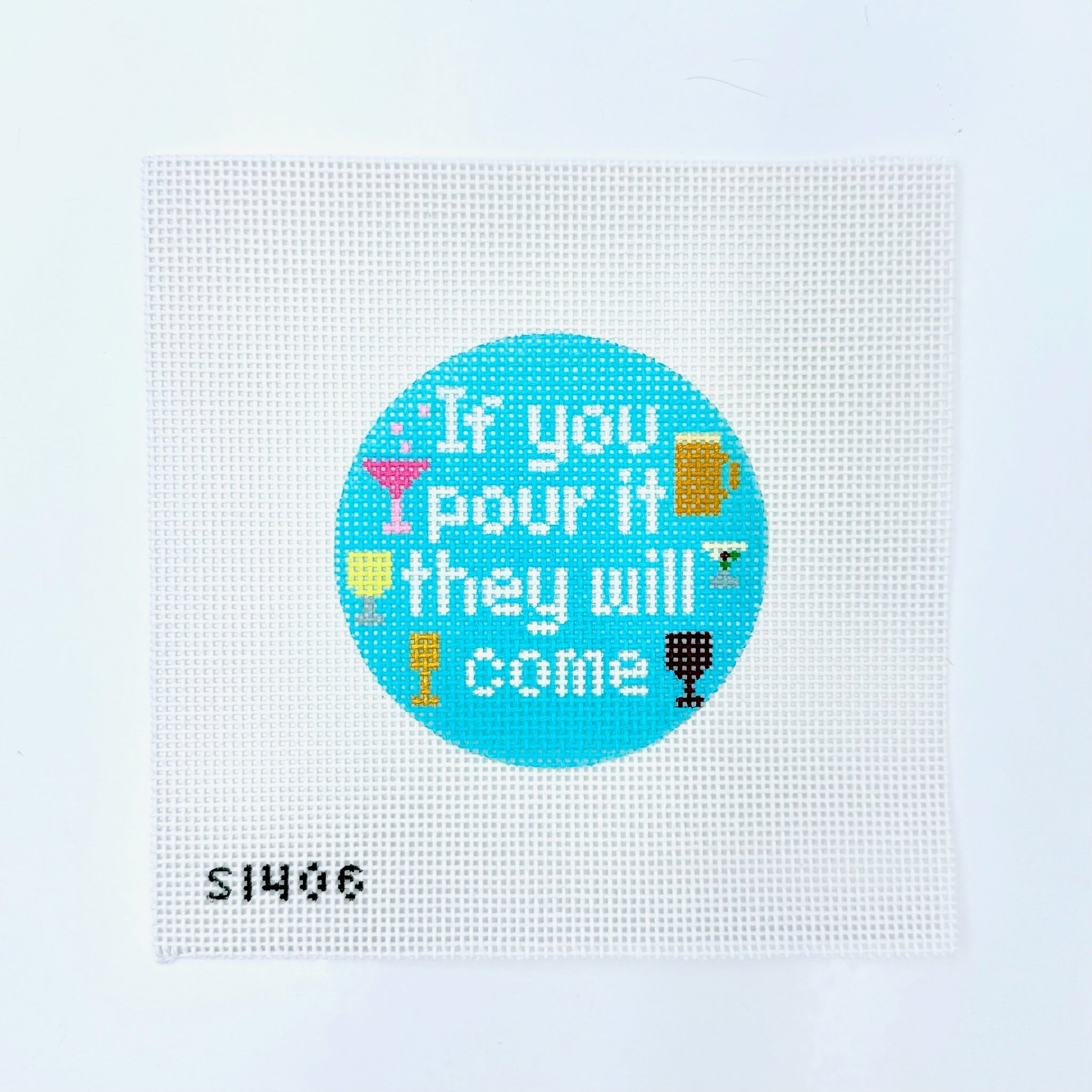 If You Pour It… Round Canvas - KC Needlepoint