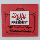 Dolly for President Needle Minder - KC Needlepoint