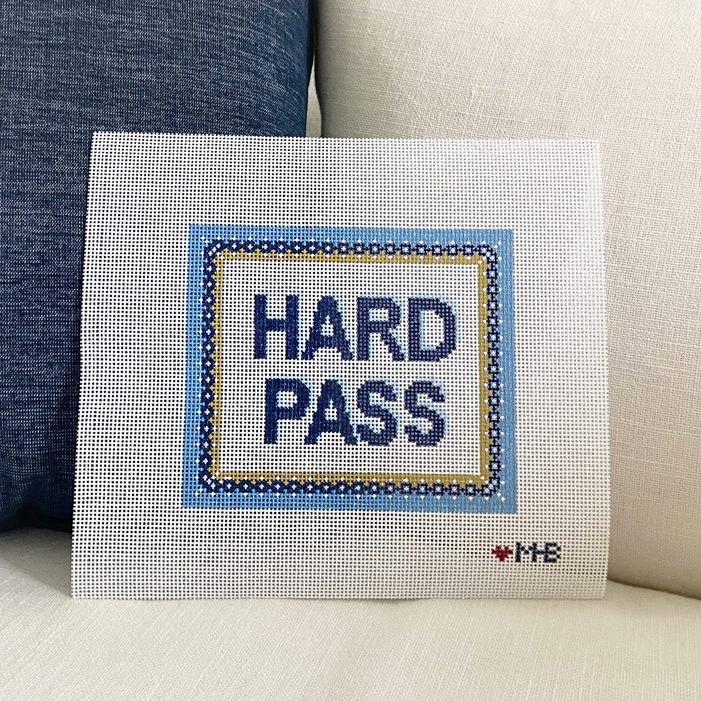 Hard Pass Canvas - KC Needlepoint