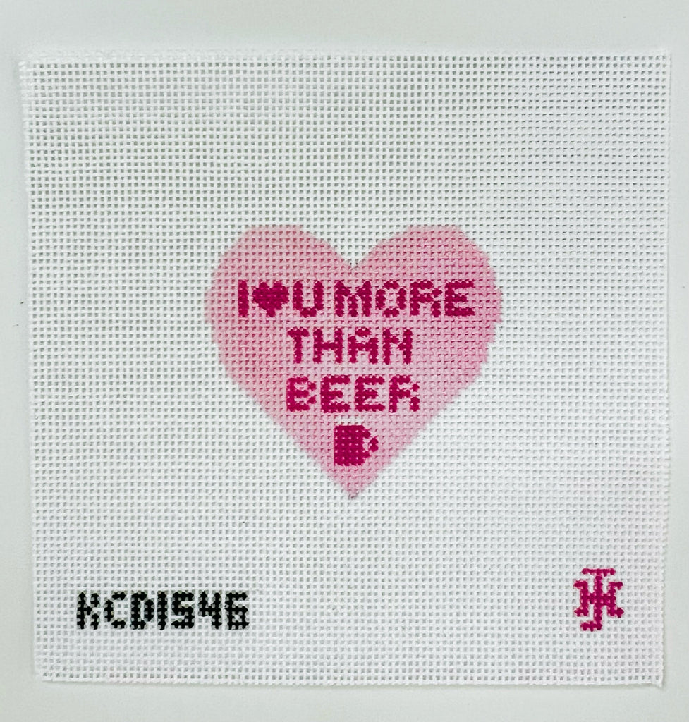 I Love U More Than Beer Canvas - KC Needlepoint