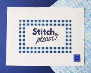 Stitch, Please! Canvas - KC Needlepoint