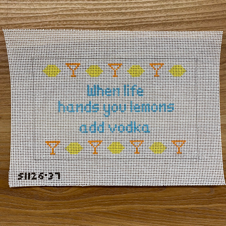 When life hands you lemons add vodka Canvas - KC Needlepoint