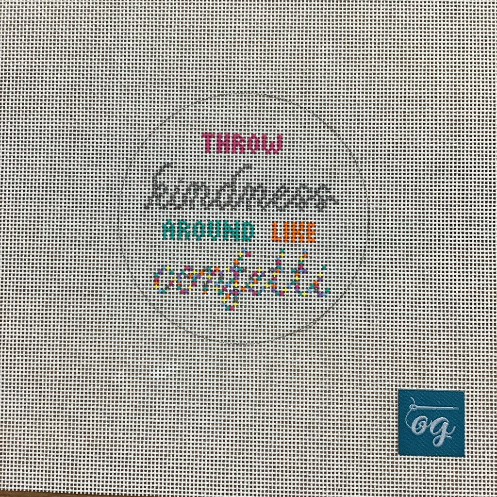 Throw Kindness Around Like Confetti Canvas - KC Needlepoint