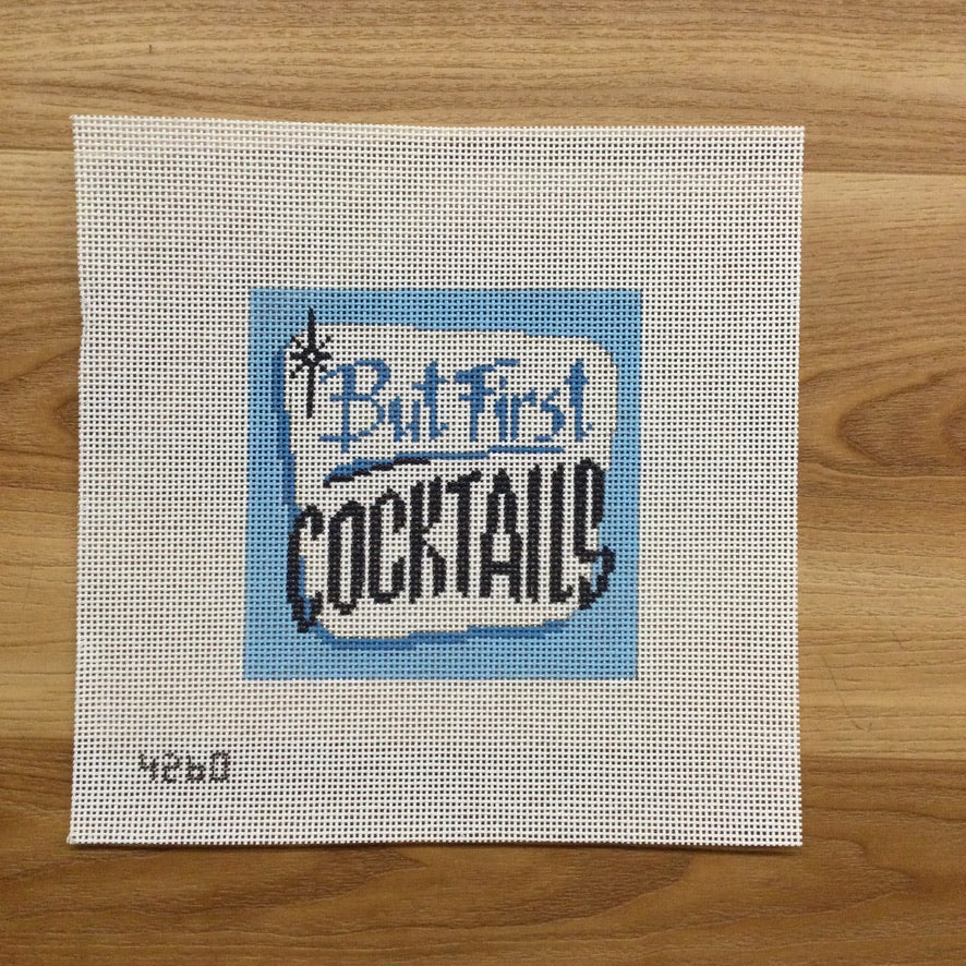 But First Cocktails Canvas - KC Needlepoint