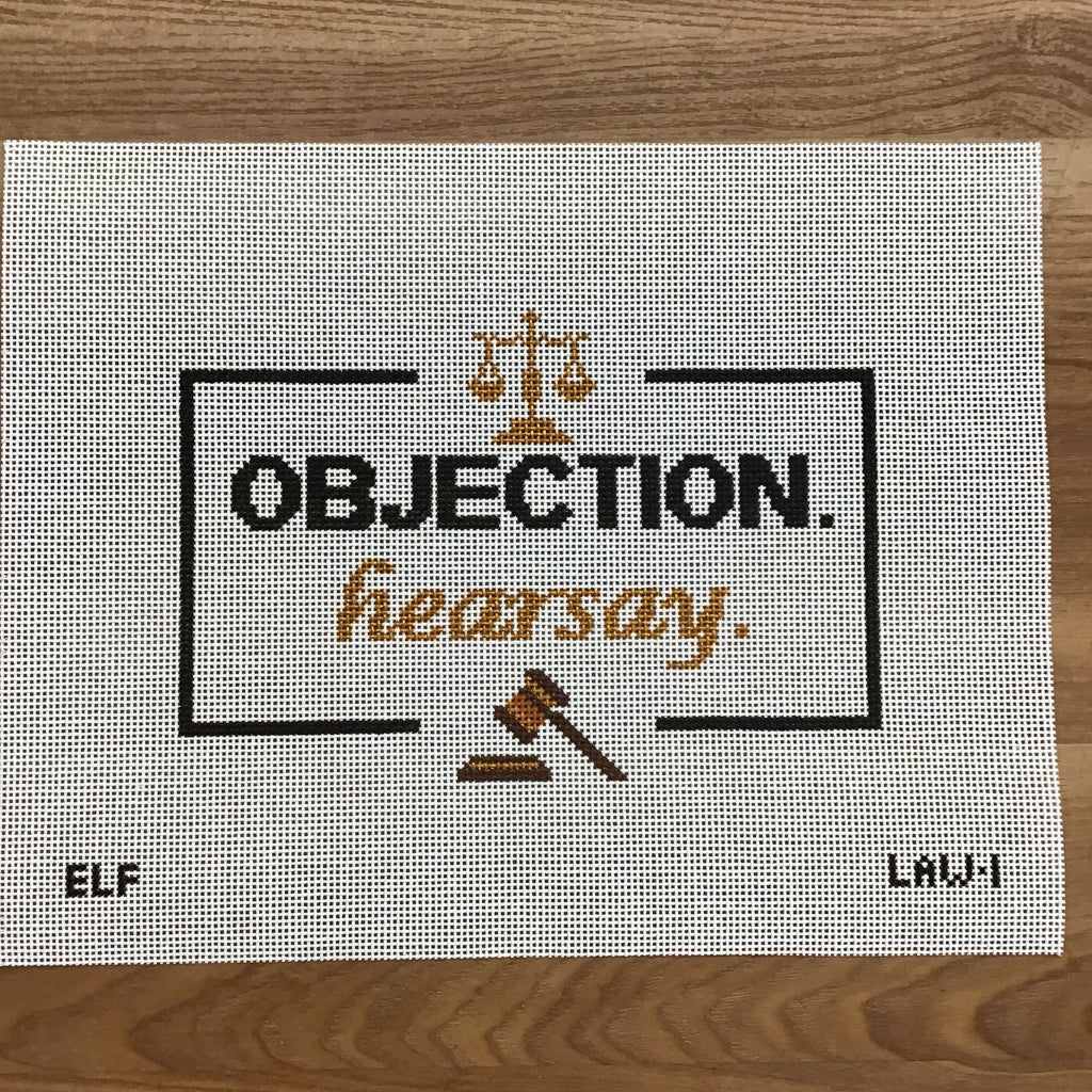 Objection.  Hearsay.  Canvas - KC Needlepoint