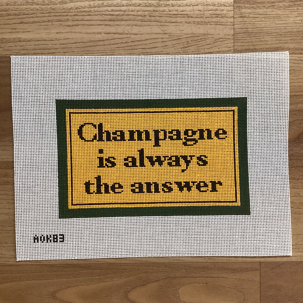 Champagne is Always the Answer Canvas - KC Needlepoint